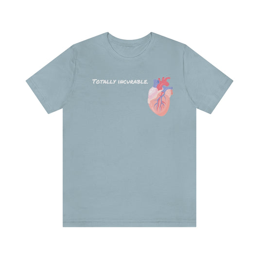 TOTALLY INCURABLE: The Daily DELIRIUM T-Shirt