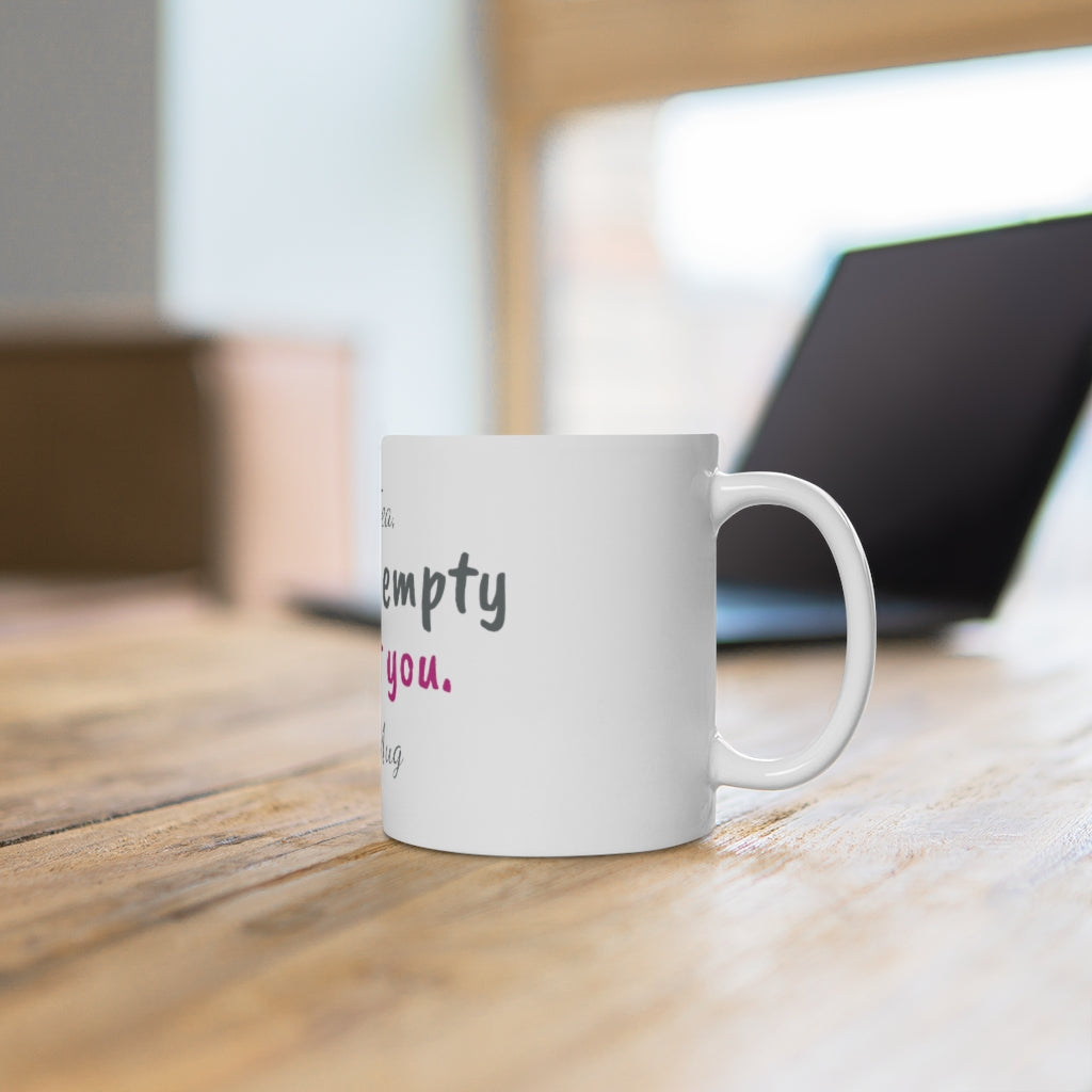 The SMUTTY MUG: "Empty" Edition / For TEA