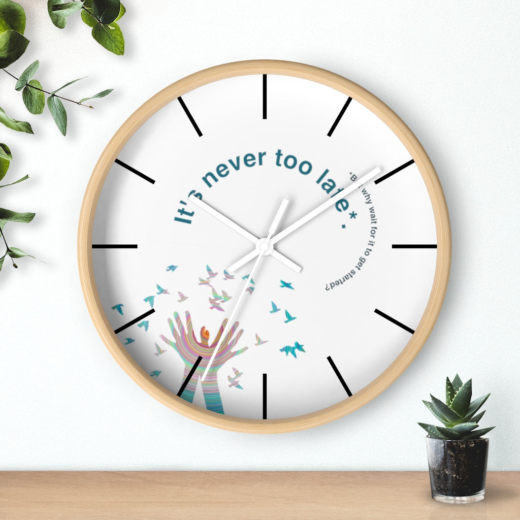 Never Too Late/But Why Wait: The Wall Clock