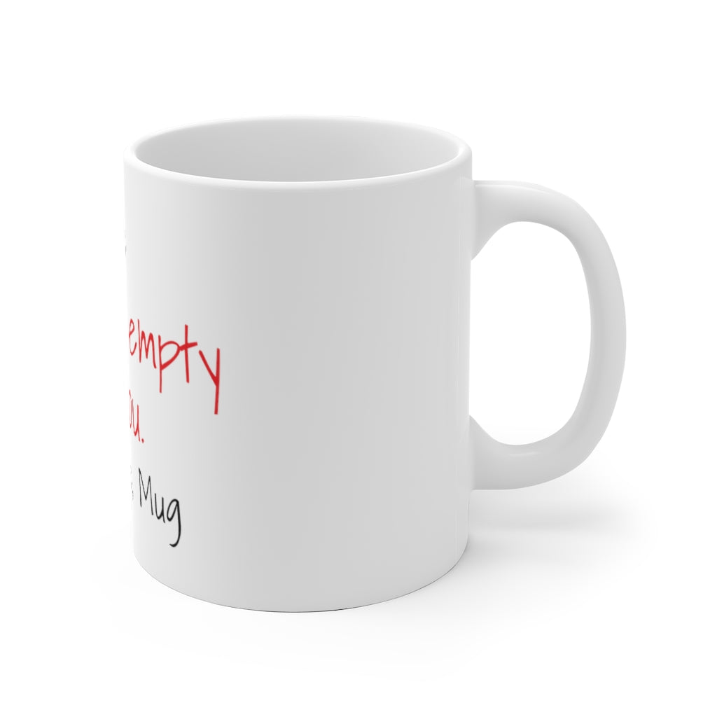SMUTTY MUG / "Empty" Edition: For COFFEE